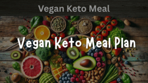 Vegan Keto Meal Plan