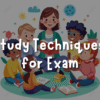Study Techniques for Exam