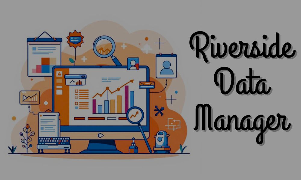 Riverside Data Manager